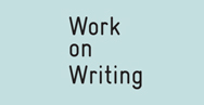 Work on Writing